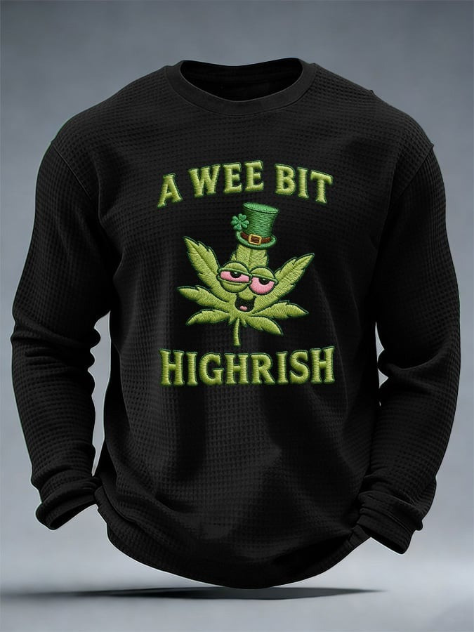 St Patrick Day Long Sleeve Shirt A Wee Bit Highrish Quote Shirt Irish Spirit Wear - Tradiviet