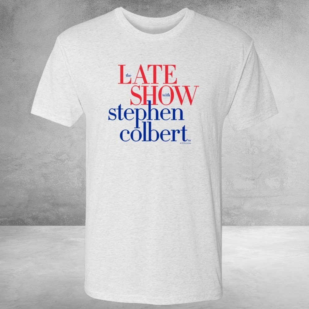The Late Show With Stephen Colbert T-Shirt Late Show Clothing Gifts For Him - Tradiviet