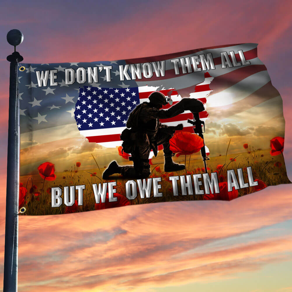 US Veteran We Don't Know Them All But We Owe Them All Flag Veterans Day Patriotic Gifts - Tradiviet