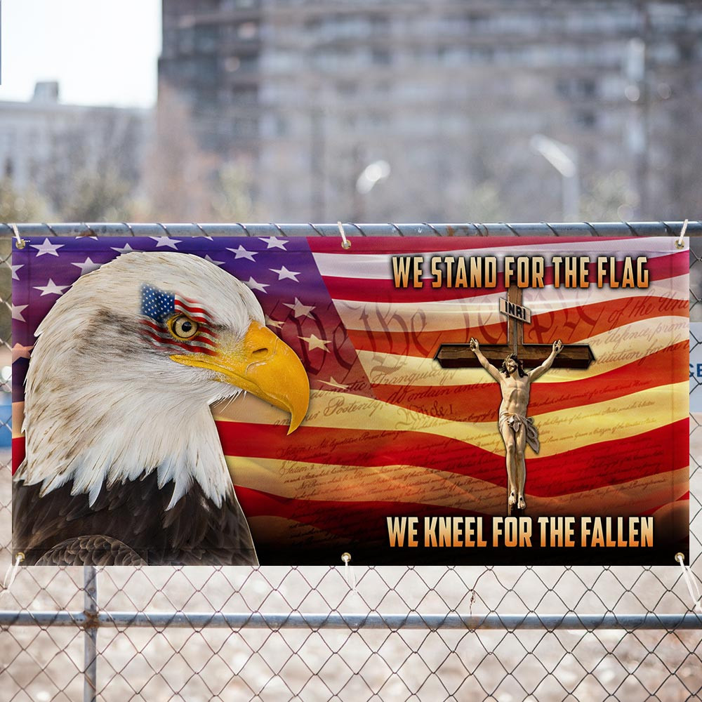 US Veteran We Stand For The Flag We Kneel For The Cross Fence Banner Patriotic Decor - Tradiviet