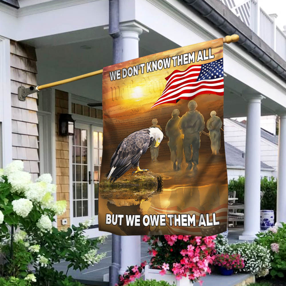 US Veterans We Don't Know Them All But We Owe Them All Flag Memorial Day Merch 4Th Of July Decor - Tradiviet