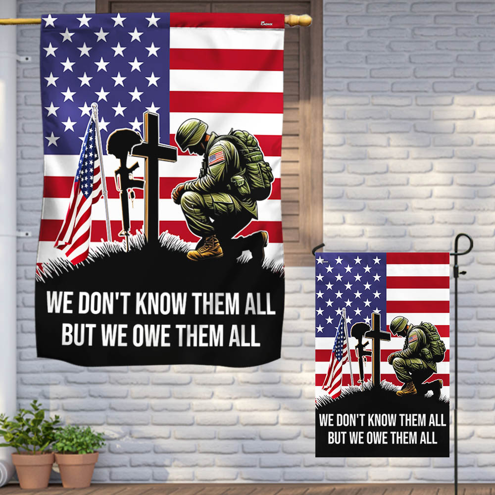 US Veterans We Don't Know Them All But We Owe Them All Flag Memorial Day Merch Patriotic Decor - Tradiviet