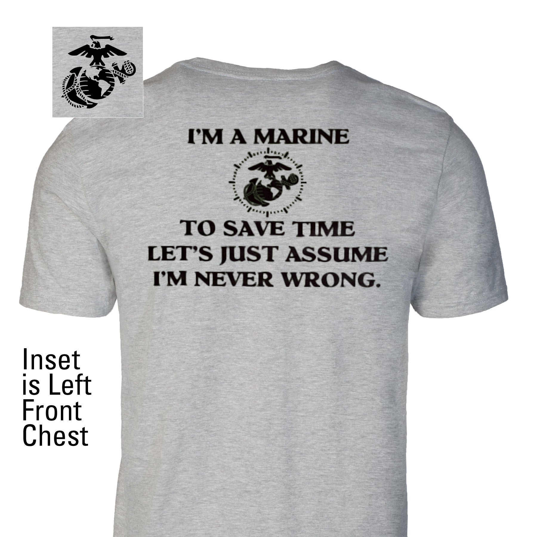 USMC I'm Never Wrong T-Shirt, Marine Corps Humor T-Shirt Military Pride Tee Gift For Him - Tradiviet - Image 2