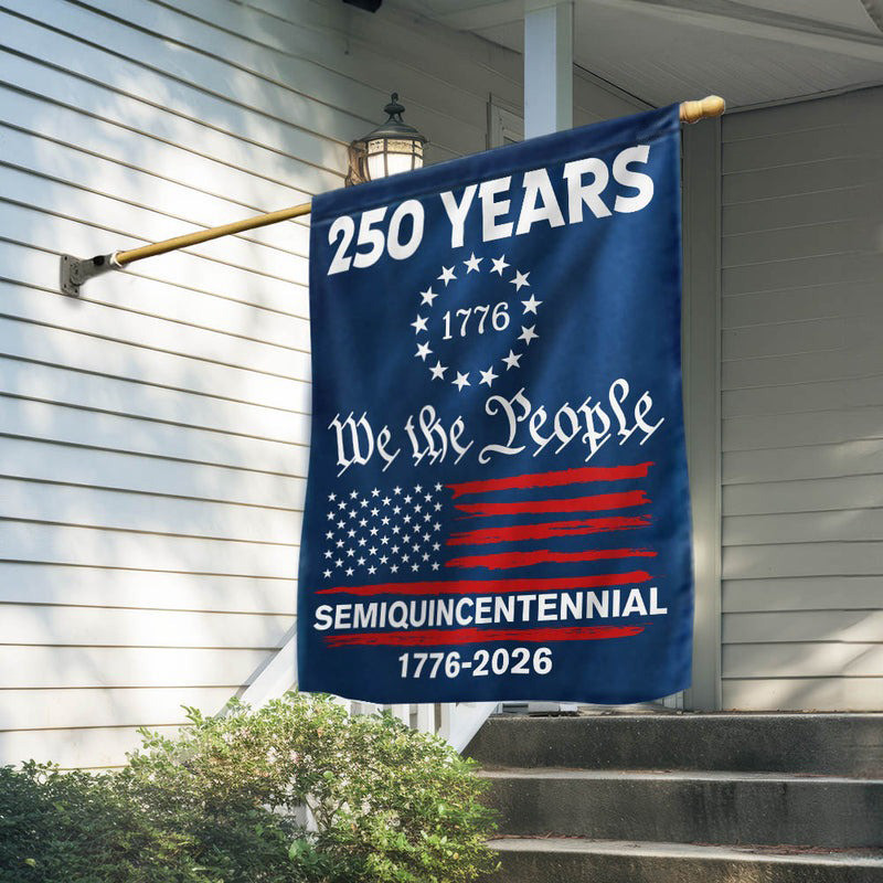 250 Years Anniversary Semiquincentennial Flag 1776 2025 We The People Patriotic Decor - Tradiviet