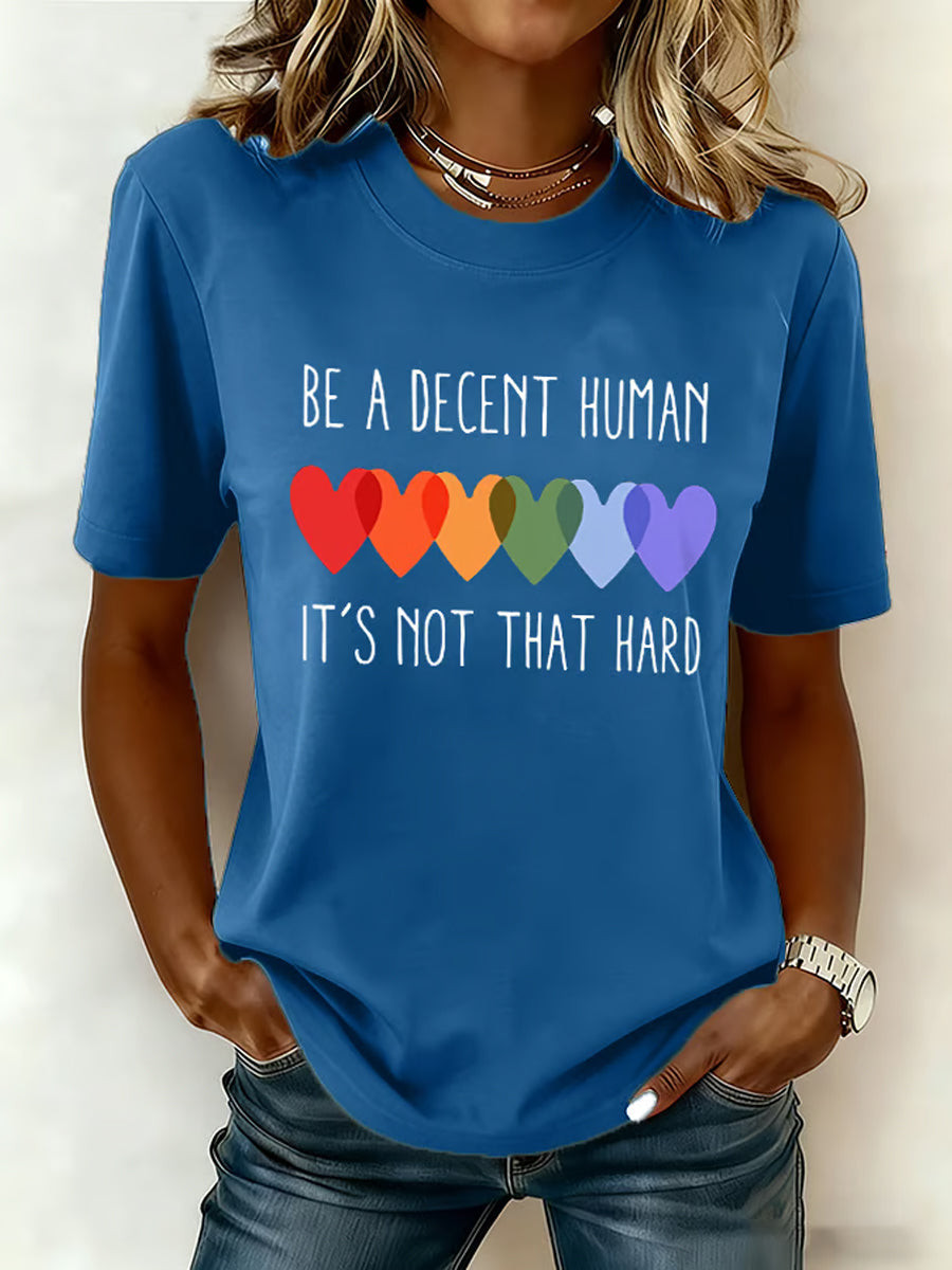 Be A Decent Human Its Not That Hard Heart Colorful T-Shirt Pride Month Merch Gift For Friends - Tradiviet
