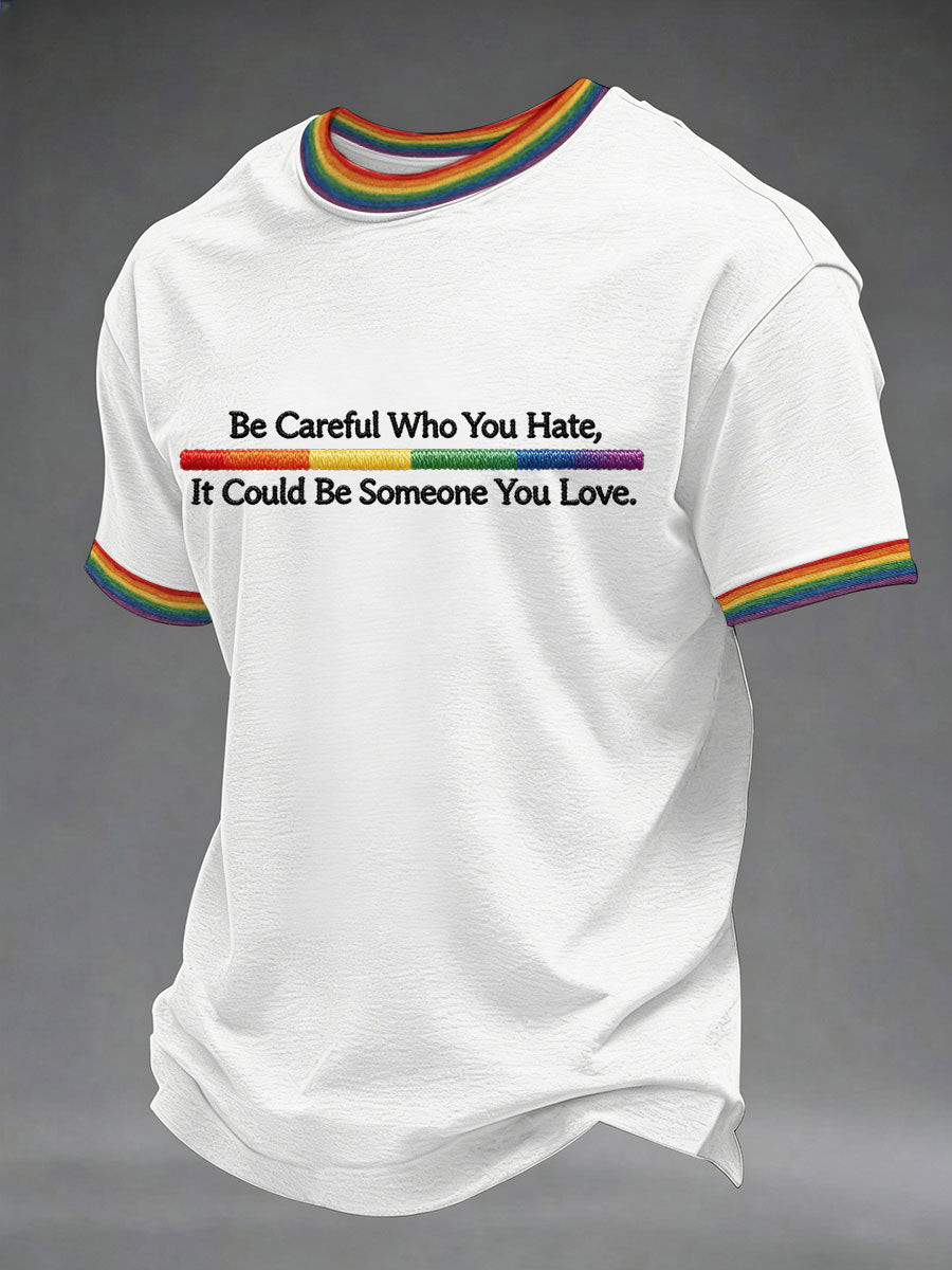 Be Careful Who You Hate It Could Be Someone You Love Shirt Rainbow Pride Clothing Gift Ideas - Tradiviet - Image 2