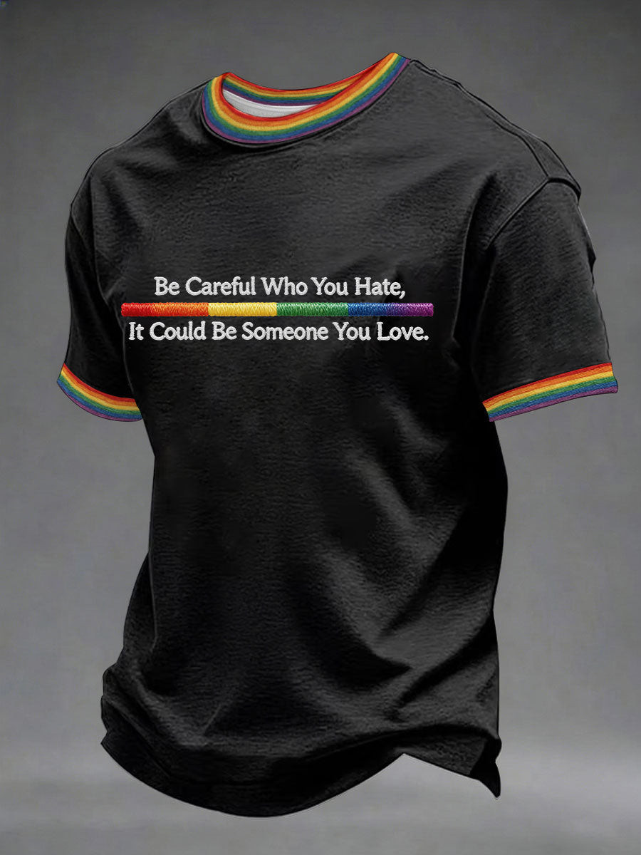 Be Careful Who You Hate It Could Be Someone You Love Shirt Rainbow Pride Clothing Gift Ideas - Tradiviet - Image 3