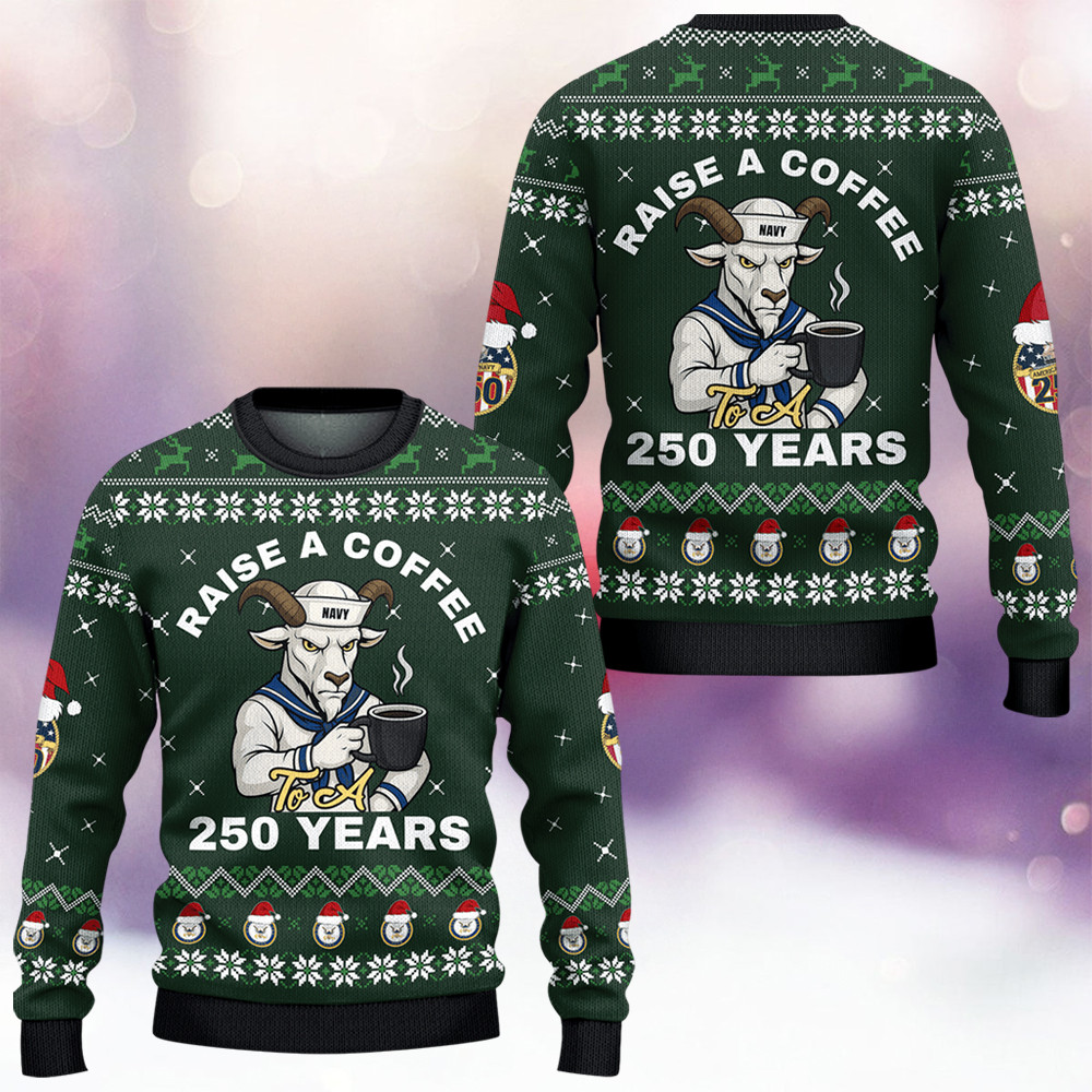 Chief Goat US Navy Raise A Coffee To A 250 Years Ugly Christmas Sweater Navy Veterans Gifts - Tradiviet - Image 2