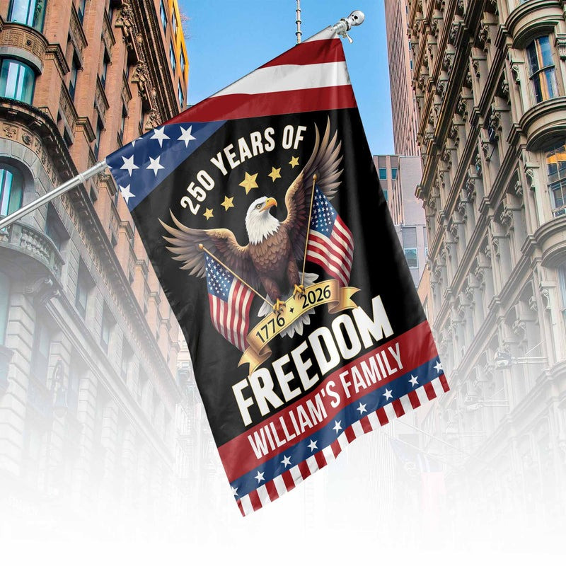 Personalised 250 Years Of Freedom Flag 1776 2026 House Decoration Merch For Family - Tradiviet