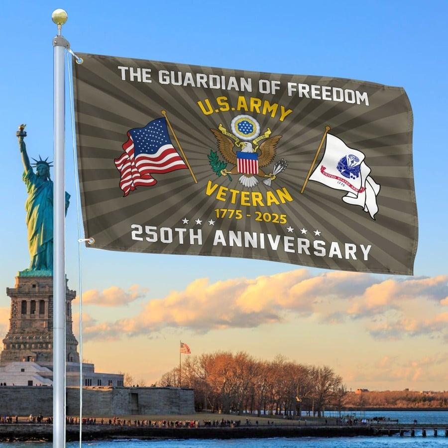US Army 250th Anniversary Veteran Flag The Guardian Of Freedom Flag Best Gift For Army Veteran - Tradiviet