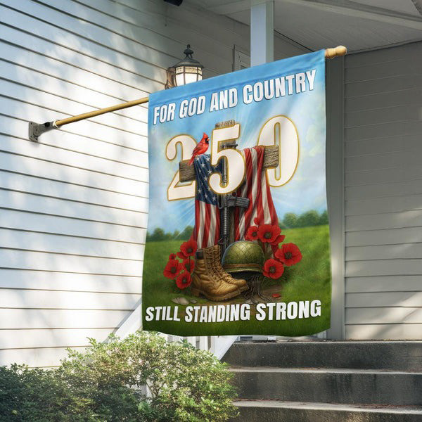 Veterans Faith 250 Years Still Standing Strong Patriotic Flag Patriotic Gift Items - Tradiviet