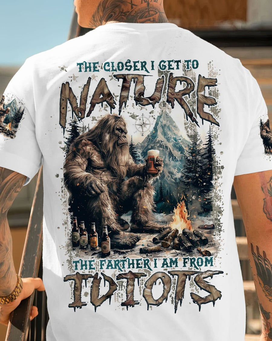 Bigfoot The Closer I Get To Nature T-Shirt The Farther I Am From Idiots Shirt Funny Bigfoot Gift - Image 2