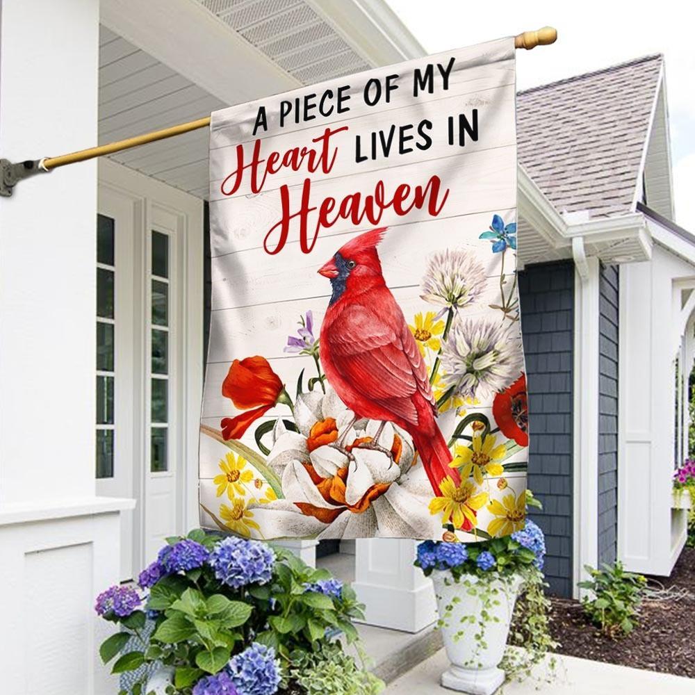Cardinal A Piece Of My Heart Lives In Heaven Flag Memorial Flag Loss Of Loved One