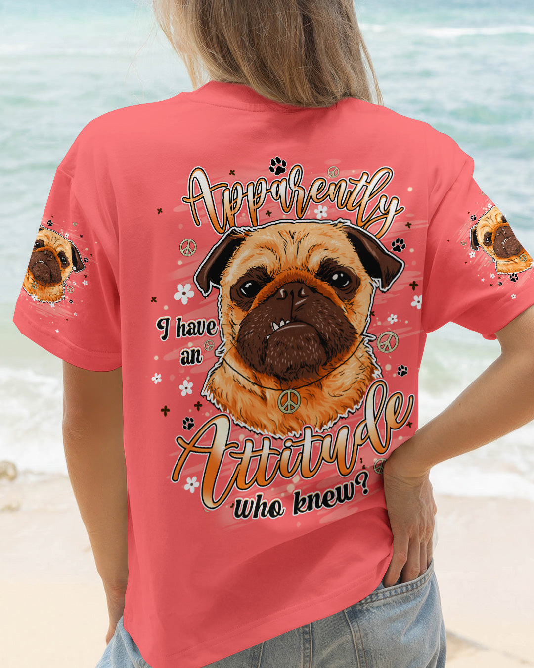 Cute Pug Apparently I Have An Attitude T-Shirt Funny Pug Dog Apparel Gift For Pet Lover - Image 2