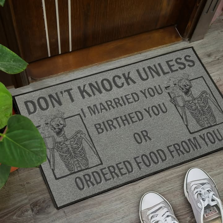 Don't Knock Unless I Married You Birthed You Or Ordered Food Doormat Funny Merch Home Decor Gift - Tradiviet