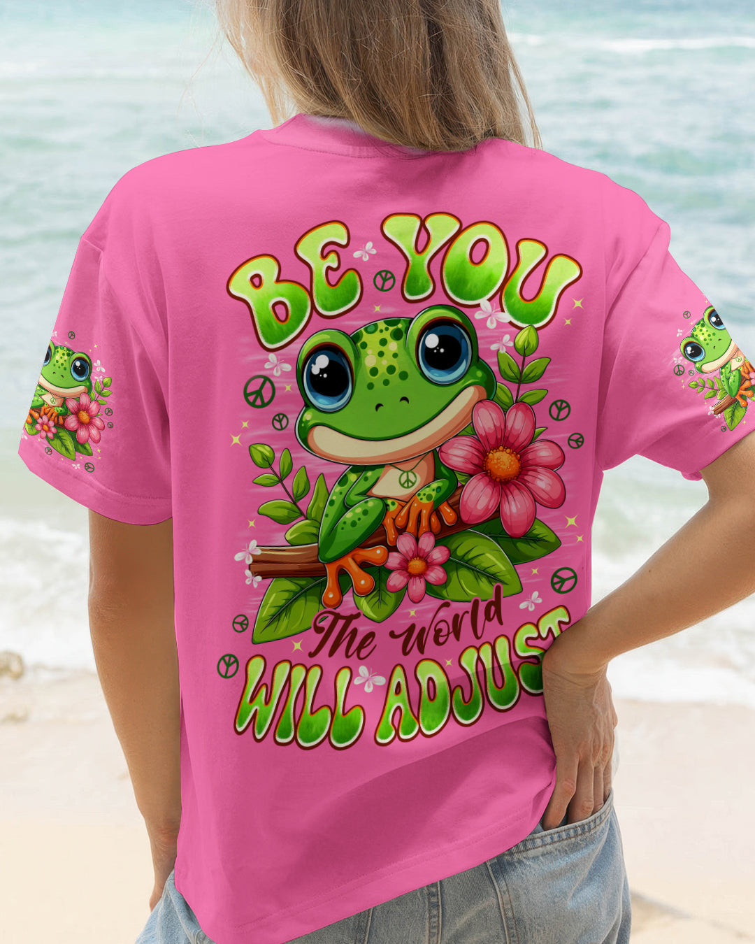 Frog Be You The World Will Adjust T-Shirt Cute Frog With Flowers Peace Sign Gift For Mom