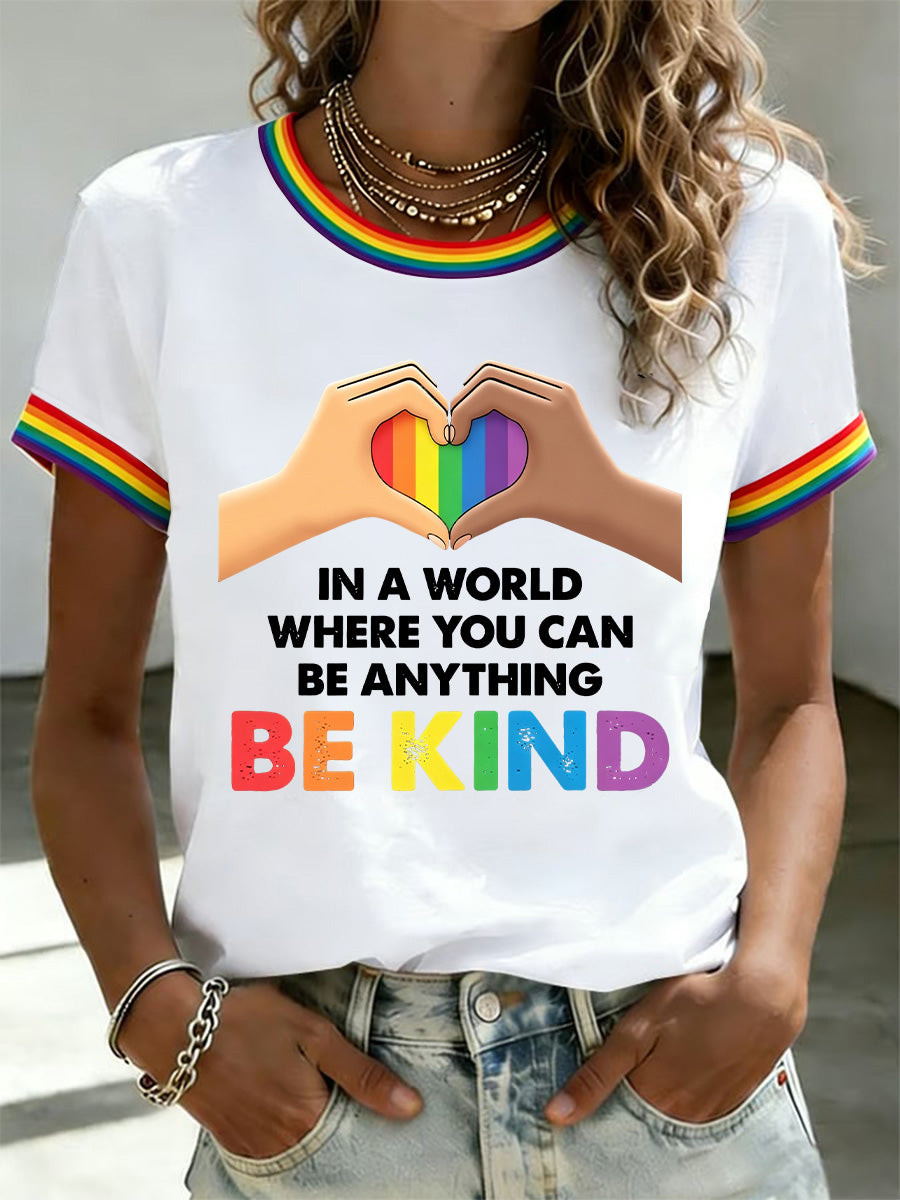 In A World Where You Can Be Anything Be Kind Rainbow Heart Pride Apparel Gift For Her - Image 4