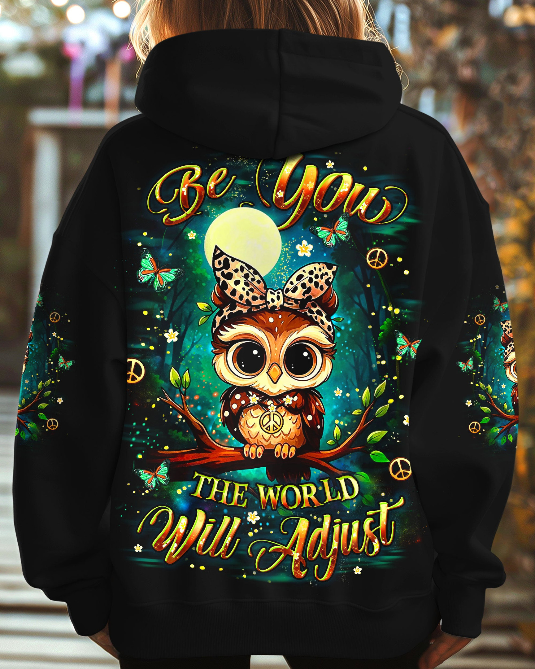 Owl Be You The World Will Adjust Hoodie Inspirational Quote Pullover Gift For Daughter - Image 2