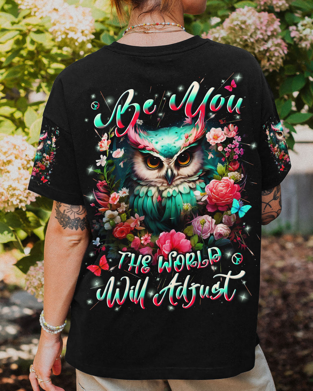 Owl Be You The World Will Adjust T-Shirt Colorful Owl With Floral Butterfly Clothing Gift Ideas
