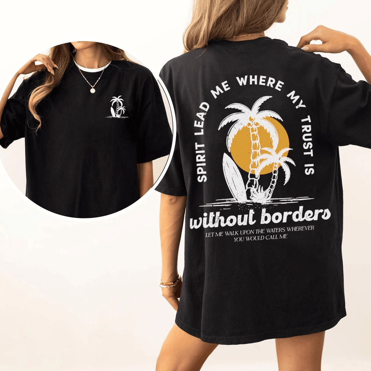 Spirit Lead Me Where My Trust Is Without Borders T-Shirt Bible Verse Quote Gift For Women