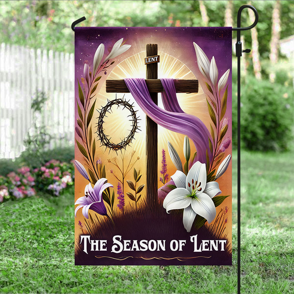 The Season Of Lent Christian Cross Flag Outdoor Decor Flag Gift For Mom