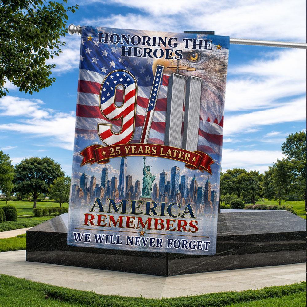 9.11 25Th Anniversary Flag America Remembers Honoring the Heroes Decor Gift For Patriot