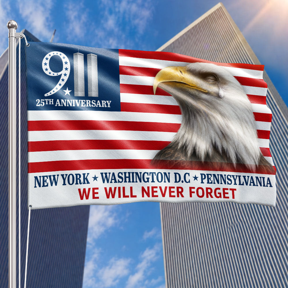911 25th Anniversary Grommet Flag New York Never Forget Memorial Unique Gift For Your Dad