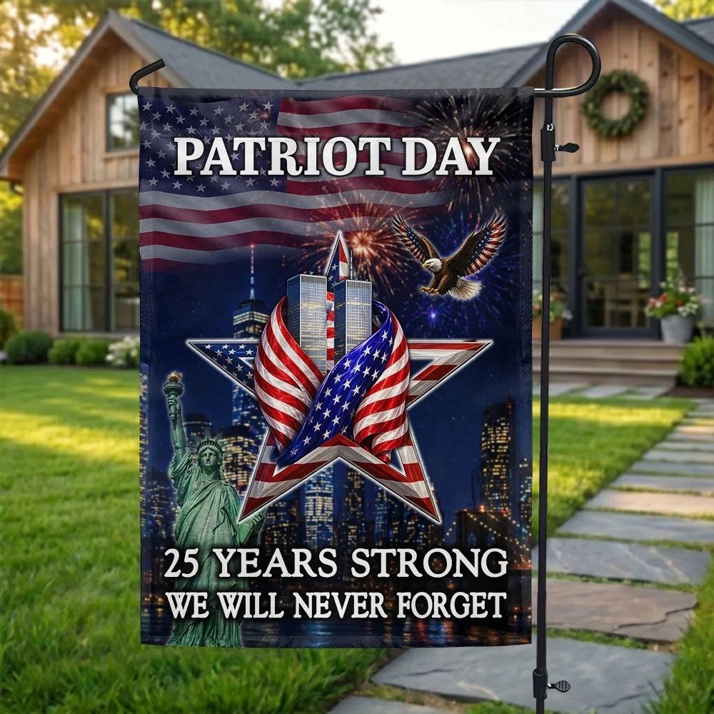 911 Patriot Day 25 Years Strong We Will Never Forget US Flag 911 Commemorative Flag