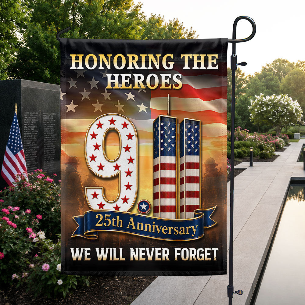 911 Patriot Day 25th Anniversary Honoring the Heroes We Will Never Forget Flag Gift Ideas