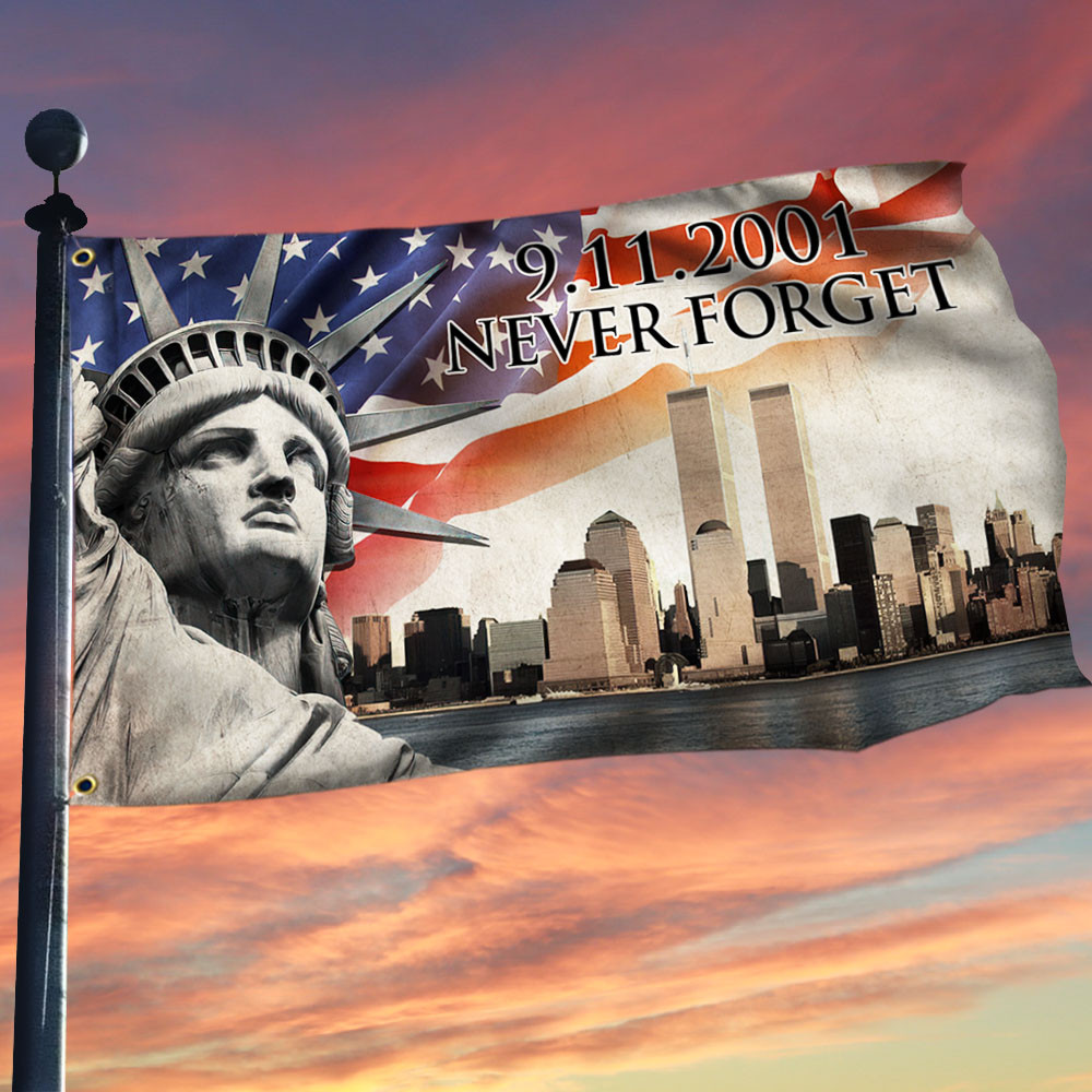 911 Patriot Day Flag Never Forget Flag Remembrance Gifts For Families