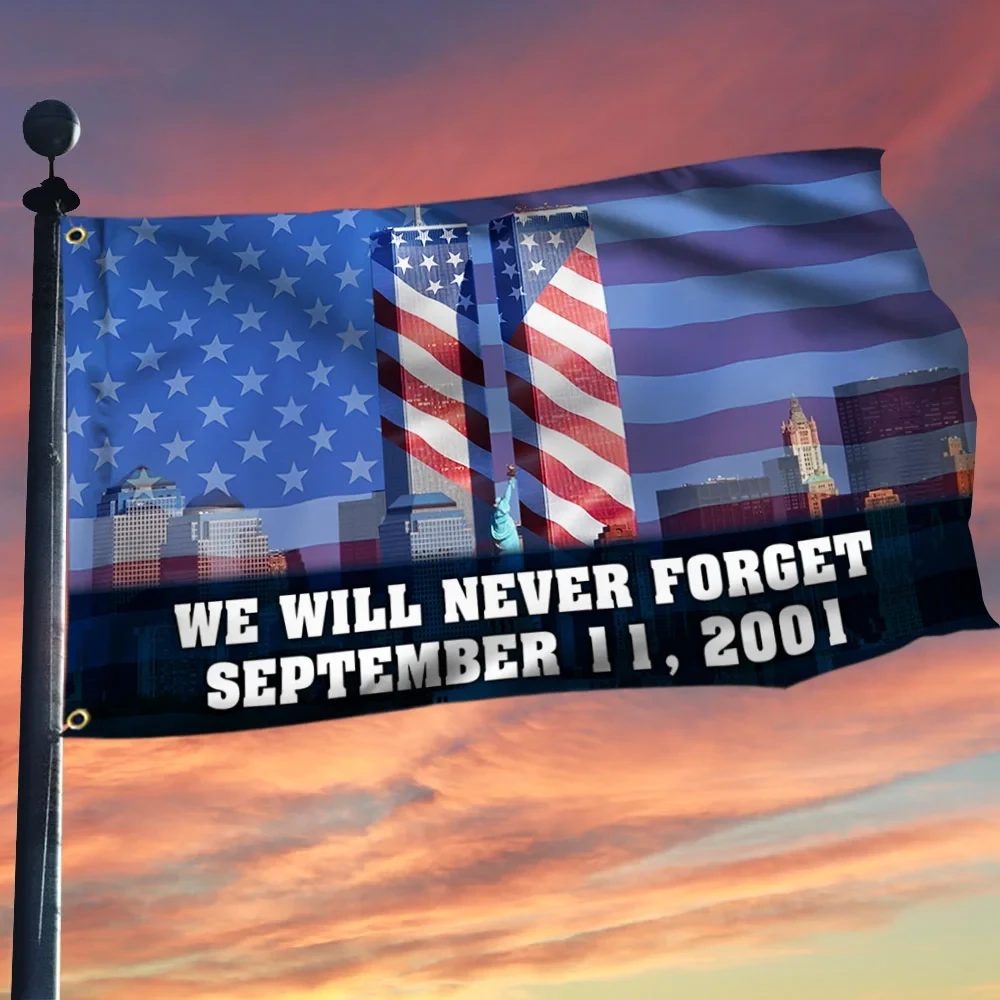 911 Patriot Day Grommet Flag September 11 Attacks Never Forget Flag Best Gift For Supporters