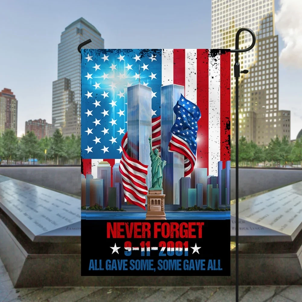 911 Patriot Day Never Forget 9 11 All Gave Some Some Gave All Flag 911 Memorial Day Flag