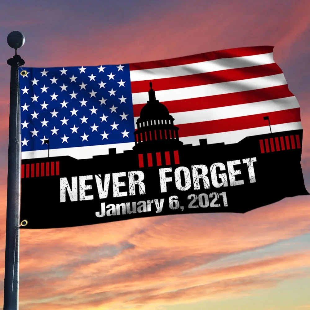 Memorial Day Never Forget January 6 2021 The Capitol Riot American Flag Patriotic 9 11 Tribute Flag