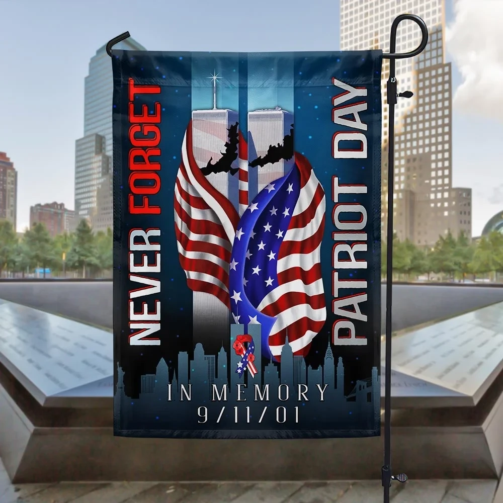Never Forget Patriot Day In Memory 9 11 Flag 911 25th Anniversary Flag Patriotic Decor