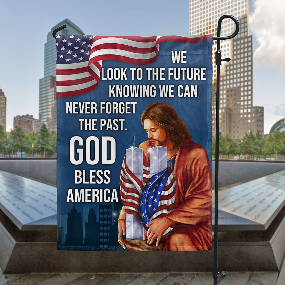 God Bless America Never Forget 9 11 Patriot Day Flag September 11th Memorial Flag Gift