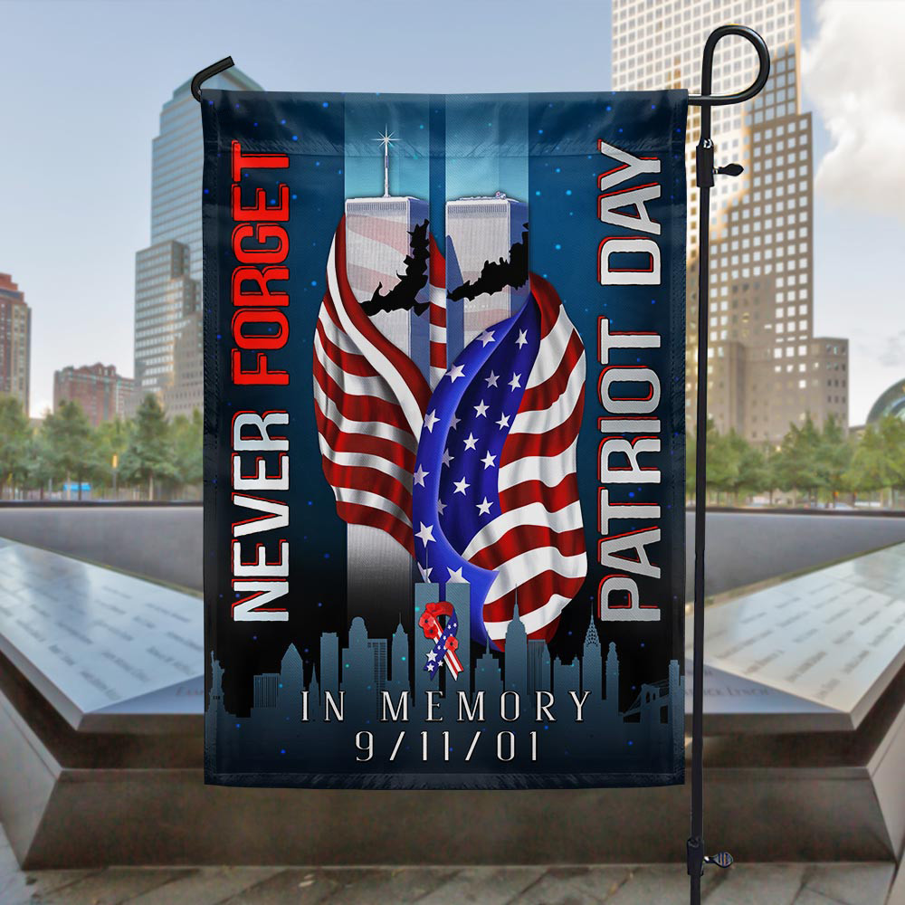 Never Forget Patriot Day In Memory 9 11 Flag Patriot Day Memorial Flag American Veteran Gift