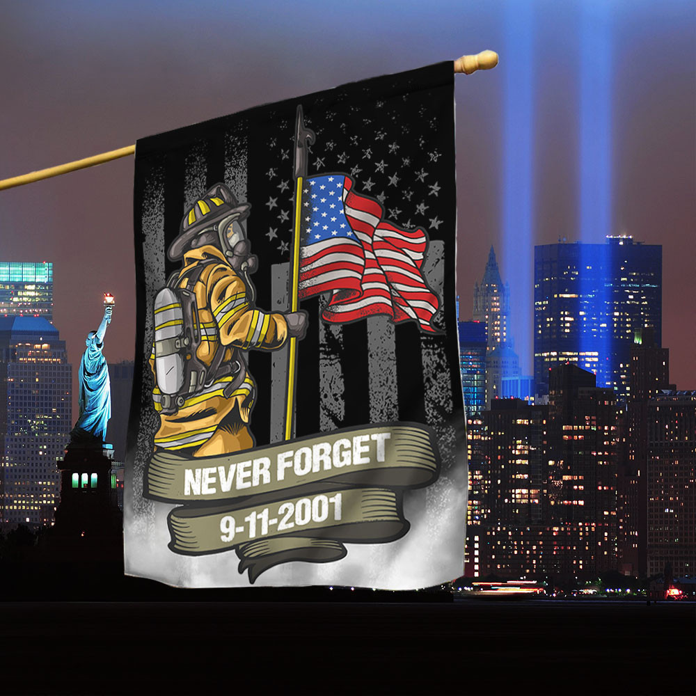 Patriot Day 911 Never Forget NYC Firefighters Flag 2001 2026 Anniversary Flag Best Decor